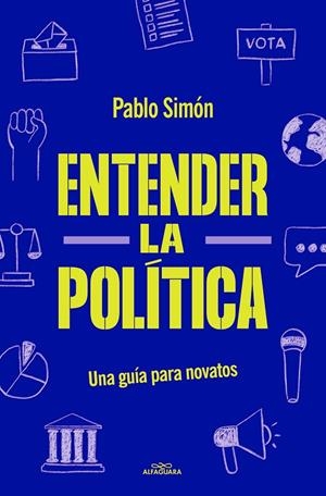 ENTENDER LA POLITÍCA | 9788419191762 | SIMÓN, PABLO | Llibreria Online de Tremp