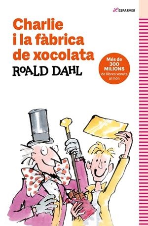 CHARLIE I LA FÀBRICA DE XOCOLATA | 9788419507938 | DAHL, ROALD | Llibreria Online de Tremp