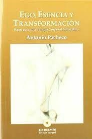 EGO, ESENCIA Y TRANSFORMACIÓN | 9788493937102 | PACHECO FUENTES, ANTONIO