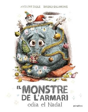 EL MONSTRE DE L'ARMARI ODIA EL NADAL | 9788419659460 | DOLE, ANTOINE | Llibreria Online de Tremp