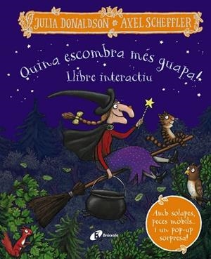 QUINA ESCOMBRA MÉS GUAPA! LLIBRE INTERACTIU | 9788413492780 | DONALDSON, JULIA | Llibreria Online de Tremp