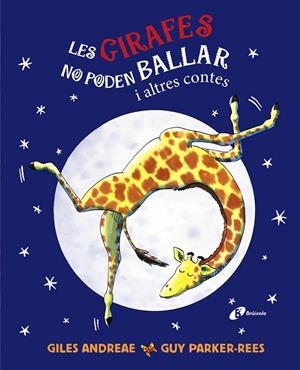 LES GIRAFES NO PODEN BALLAR I ALTRES CONTES | 9788413492797 | ANDREAE, GILES | Llibreria Online de Tremp