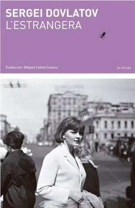 L'ESTRANGERA | 9788412077209 | DOVLATOV, SERGUEI