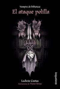 VAMPIRA DE BIBLIOTECA - EL ATAQUE POLILLA | 9788491223832 | COSTAS, LEDICIA / RIVAS, VICTOR | Llibreria Online de Tremp