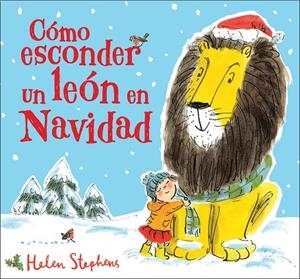 CÓMO ESCONDER UN LEÓN EN NAVIDAD | 9788448854102 | STEPHENS, HELEN | Llibreria Online de Tremp