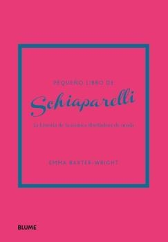 PEQUEÑO LIBRO DE SCHIAPARELLI | 9788419785251 | BAXTER-WRIGHT, EMMA | Llibreria Online de Tremp