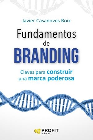 FUNDAMENTOS DE BRANDING | 9788416904600 | CASANOVES BOIX, JAVIER | Llibreria Online de Tremp