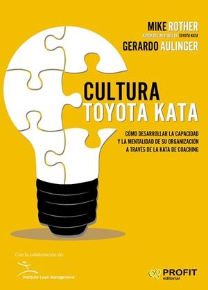 CULTURA TOYOTA KATA | 9788417209025 | ROTHER, MIKE/AULINGER, GERARDO | Llibreria Online de Tremp