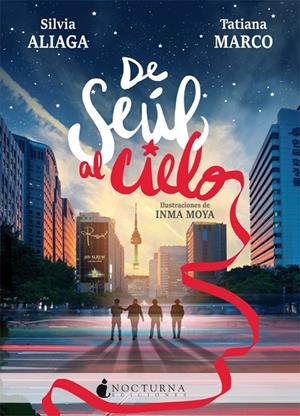 DE SEÚL AL CIELO | 9788416858774 | ALIAGA, SILVIA/MARCO, TATIANA | Llibreria Online de Tremp