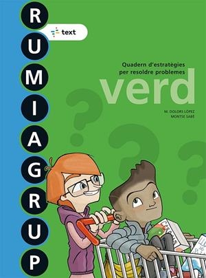 RUMIAGRUP VERD 4T PRIMÀRIA ED. 2018 | 9788441231528 | LÓPEZ GUTIERREZ, M. DOLORS/SABÉ POU, MONTSE | Llibreria Online de Tremp