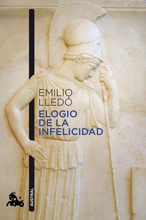 ELOGIO DE LA INFELICIDAD | 9788408226666 | LLEDÓ, EMILIO | Llibreria Online de Tremp