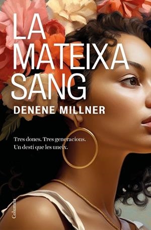 LA MATEIXA SANG | 9788466431507 | MILLNER, DENENE