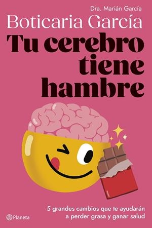 TU CEREBRO TIENE HAMBRE | 9788408282334 | BOTICARIA GARCÍA | Llibreria Online de Tremp