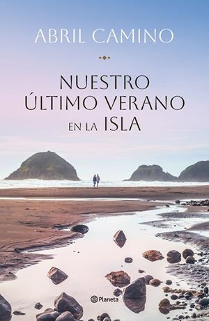 NUESTRO ÚLTIMO VERANO EN LA ISLA | 9788408282341 | CAMINO, ABRIL | Llibreria Online de Tremp