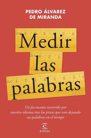 MEDIR LAS PALABRAS | 9788467072006 | ÁLVAREZ DE MIRANDA, PEDRO | Llibreria Online de Tremp