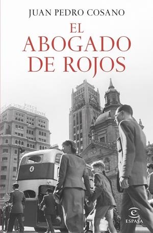 EL ABOGADO DE ROJOS | 9788467071634 | COSANO, JUAN PEDRO | Llibreria Online de Tremp