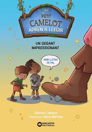 PETIT CAMELOT: UN GEGANT IMPRESSIONANT | 9788448955618 | CATDOOR, SABRINA | Llibreria Online de Tremp