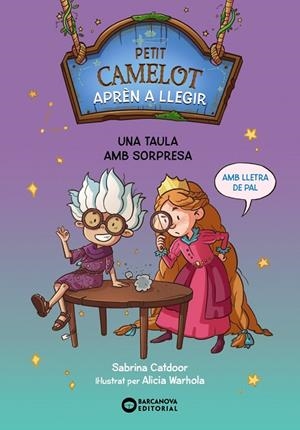 PETIT CAMELOT: UNA TAULA AMB SORPRESA | 9788448955762 | CATDOOR, SABRINA | Llibreria Online de Tremp