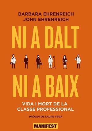NI A DALT NI A BAIX  | 9788419719089 | BARBARA EHRENREICH/JOHN EHRENREICH
