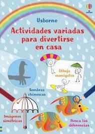 ACTIVIDADES VARIADAS PARA DIVERTIRSE EN CASA | 9781805318897 | SMITH, SAM/ROBSON, KIRSTEEN | Llibreria Online de Tremp