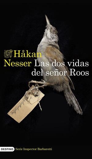LAS DOS VIDAS DEL SEÑOR ROOS (SERIE INSPECTOR BARBAROTTI 3) | 9788423364527 | NESSER, HÅKAN | Llibreria Online de Tremp