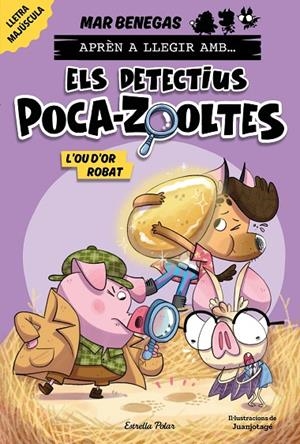 APRÈN A LLEGIR AMB... ELS DETECTIUS POCA-ZOOLTES! 2. L'OU D'OR ROBAT | 9788413897387 | BENEGAS, MAR | Llibreria Online de Tremp
