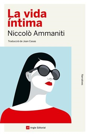 LA VIDA ÍNTIMA | 9788410112056 | AMMANITI, NICCOLÒ | Llibreria Online de Tremp