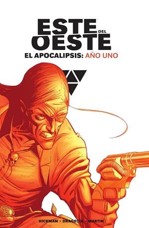 ESTE DEL OESTE INTEGRAL. EL APOCALIPSIS: AÑO UNO | 9788467966794 | HICKMAN, DRAGOTTA, MARTIN | Llibreria Online de Tremp
