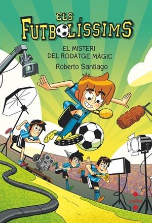 EL MISTERI DEL RODATGE MAGIC (FUTBOLÍSSIMS 24) | 9788466156394 | SANTIAGO, ROBERTO | Llibreria Online de Tremp