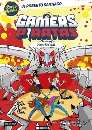 LOS GAMERS PIRATAS 4. DESAFÍO FINAL | 9788408282235 | SANTIAGO, ROBERTO/SANTOS MOLINA, EDUARDO DE LOS | Llibreria Online de Tremp