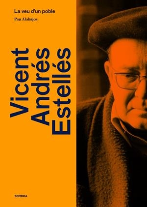 VICENT ANDRÉS ESTELLÉS.LA VEU D'UN POBLE | 9788410198005 | PAU ALABAJOS  | Llibreria Online de Tremp