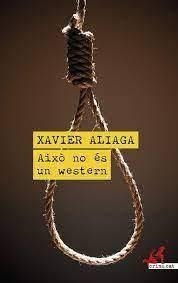 AIXO NO ES UN WESTERN | 9788419627353 | XAVIER ALIAGA | Llibreria Online de Tremp