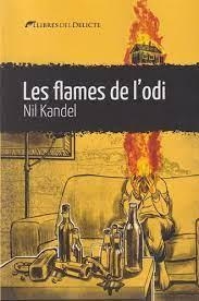 LES FLAMES DE L'ODI | 9788419415240 | NIL KANDEL | Llibreria Online de Tremp