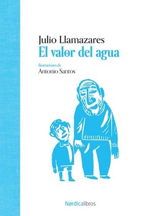 EL VALOR DEL AGUA | 9788419735997 | LLAMAZARES, JULIO ALONSO | Llibreria Online de Tremp