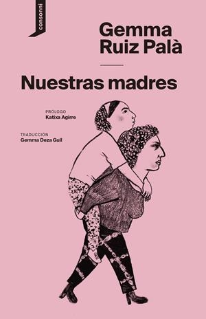 NUESTRAS MADRES | 9788419490193 | RUIZ PALÀ, GEMMA | Llibreria Online de Tremp