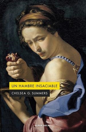 UN HAMBRE INSACIABLE | 9788412645798 | CHELSEA G. SUMMERS | Llibreria Online de Tremp