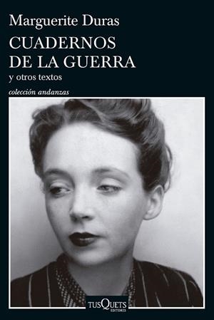 CUADERNOS DE LA GUERRA Y OTROS TEXTOS | 9788411073967 | DURAS, MARGUERITE | Llibreria Online de Tremp
