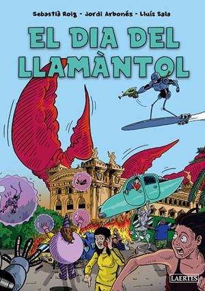 EL DIA DEL LLAMÀNTOL | 9788419676252 | ROIG CASAMITJANA, SEBASTIÀ/ARBONÈS FREIXAS, JORDI | Llibreria Online de Tremp