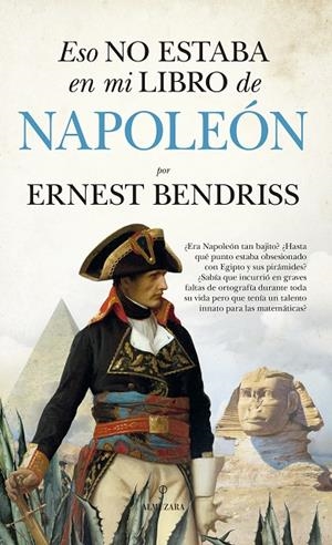 ESO NO ESTABA EN MI LIBRO DE NAPOLEÓN | 9788418709524 | ERNEST BENDRISS | Llibreria Online de Tremp