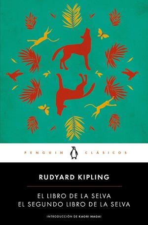 EL LIBRO DE LA SELVA / EL SEGUNDO LIBRO DE LA SELVA | 9788491050674 | KIPLING, RUDYARD | Llibreria Online de Tremp