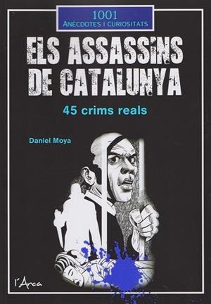 ELS ASSASSINS DE CATALUNYA | 9788412727258 | MOYA CALERO, DANIEL