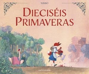 DIECISÉIS PRIMAVERAS | 9788467967074 | YUNBO | Llibreria Online de Tremp