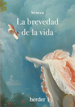 BREVEDAD DE LA VIDA | 9788425451041 | SÉNECA, LUCIO ANNEO | Llibreria Online de Tremp