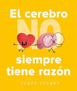 EL CEREBRO NO SIEMPRE TIENE LA RAZÓN | 9788491457091 | STUART, SCOTT | Llibreria Online de Tremp