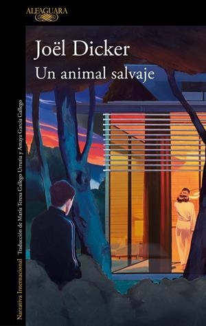 UN ANIMAL SALVAJE | 9788420476841 | DICKER, JOËL | Llibreria Online de Tremp