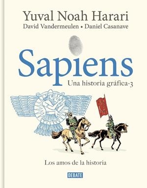 SAPIENS. UNA HISTORIA GRÁFICA (VOLUMEN III) | 9788419951182 | HARARI, YUVAL NOAH/VANDERMEULEN, DAVID | Llibreria Online de Tremp