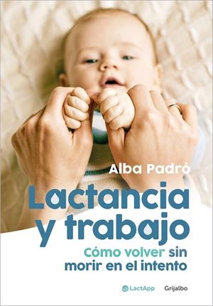 LACTANCIA Y TRABAJO | 9788425364396 | PADRÓ, ALBA | Llibreria Online de Tremp