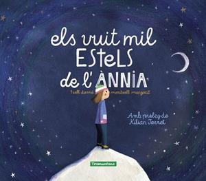 ELS VUIT MIL ESTELS DE L'ÀNNIA | 9788419829016 | MARGARIT, MERITXELL | Llibreria Online de Tremp