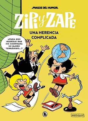 ZIPI Y ZAPE. UNA HERENCIA COMPLICADA (MAGOS DEL HUMOR 221) | 9788402429537 | ESCOBAR, JOSEP | Llibreria Online de Tremp