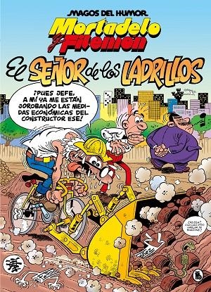 MORTADELO Y FILEMÓN. EL SEÑOR DE LOS LADRILLOS (MAGOS DEL HUMOR 102) | 9788402429544 | IBÁÑEZ, FRANCISCO | Llibreria Online de Tremp